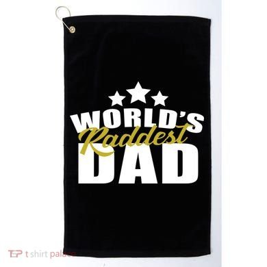 World's Raddest Dad Golf Towel