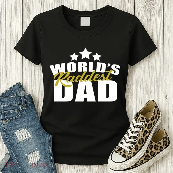 World's Raddest Dad Women's T-Shirt