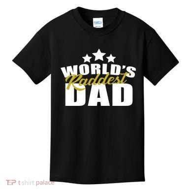 World's Raddest Dad Kids T-Shirt