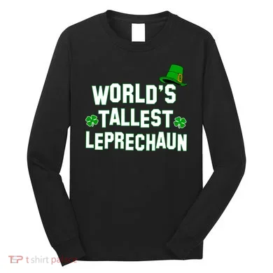 World's Tallest Leprechaun Long Sleeve Shirt