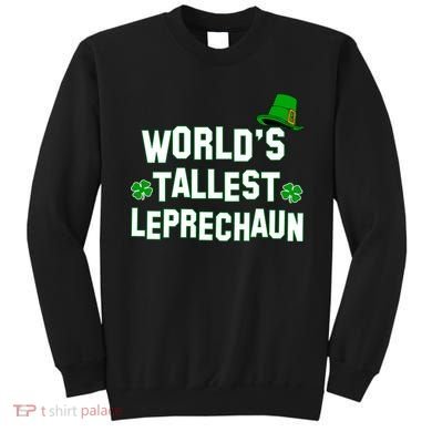 World's Tallest Leprechaun Sweatshirt