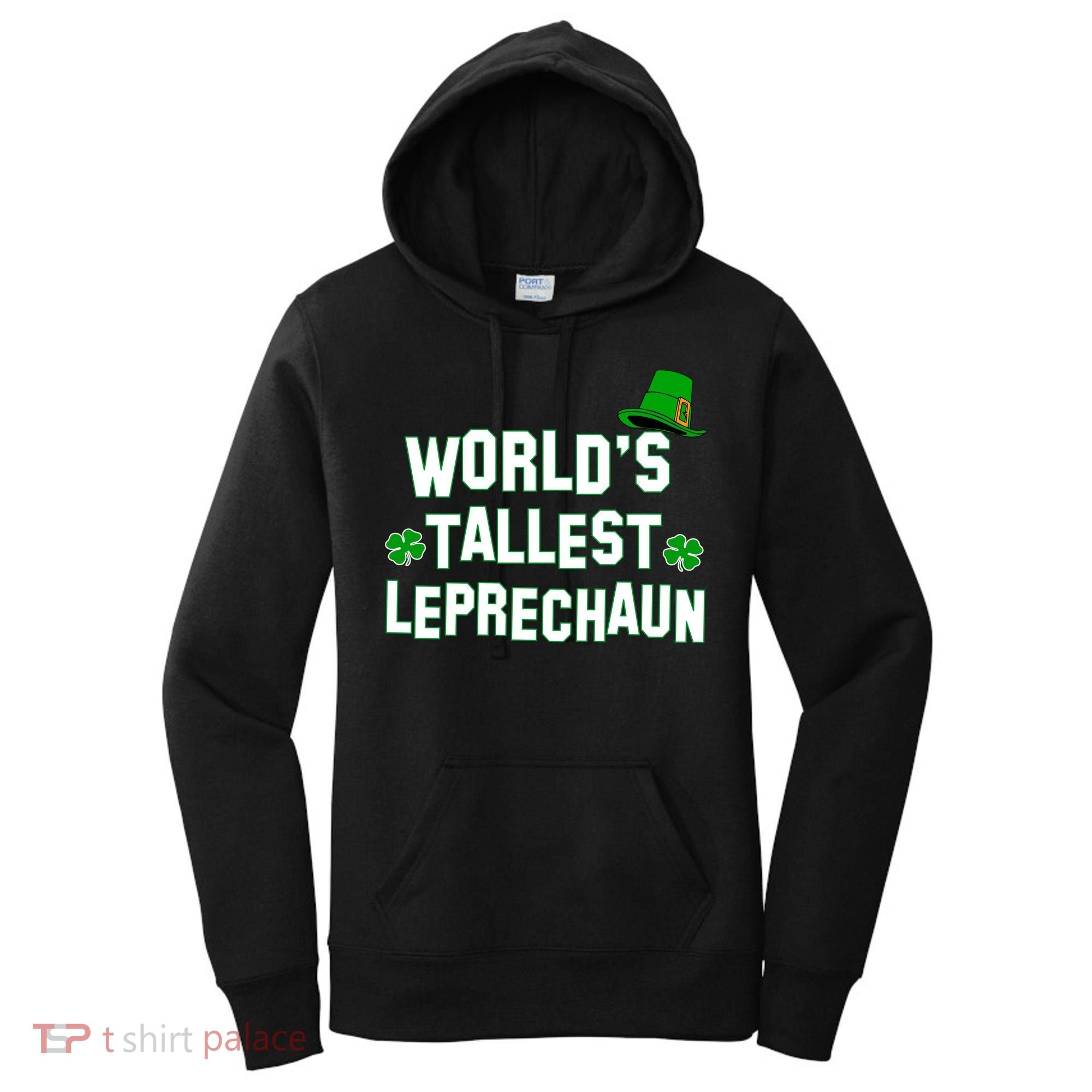 World's Tallest Leprechaun Women's Hoodie