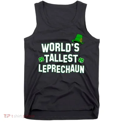 World's Tallest Leprechaun Tank Top