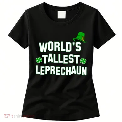 World's Tallest Leprechaun Women's T-Shirt