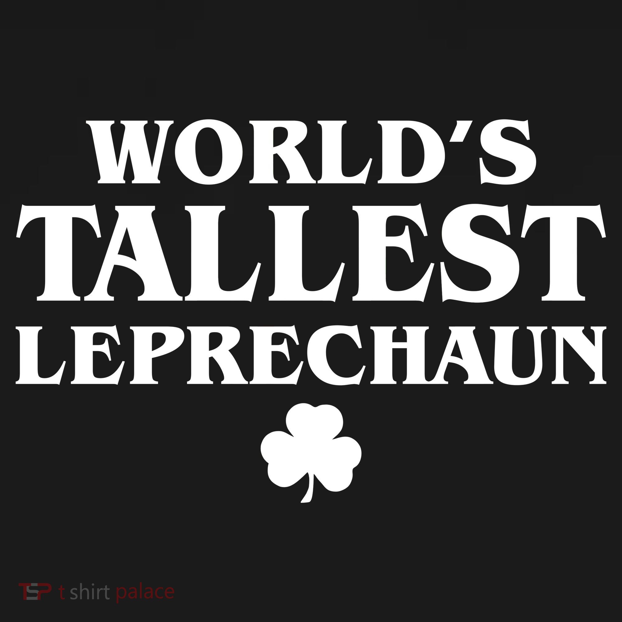 World's Tallest Leprechaun Clover Funny St. Patrick's Day Apron