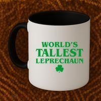 World's Tallest Leprechaun Clover Funny St. Patrick's Day Coffee Mug thumb 2