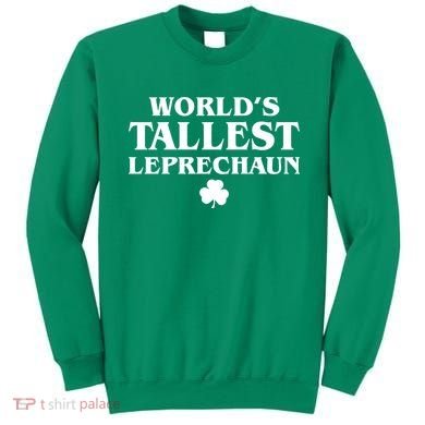 World's Tallest Leprechaun Clover Funny St. Patrick's Day Sweatshirt