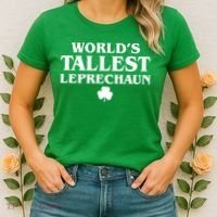 World's Tallest Leprechaun Clover Funny St. Patrick's Day Women's T-Shirt thumb 2