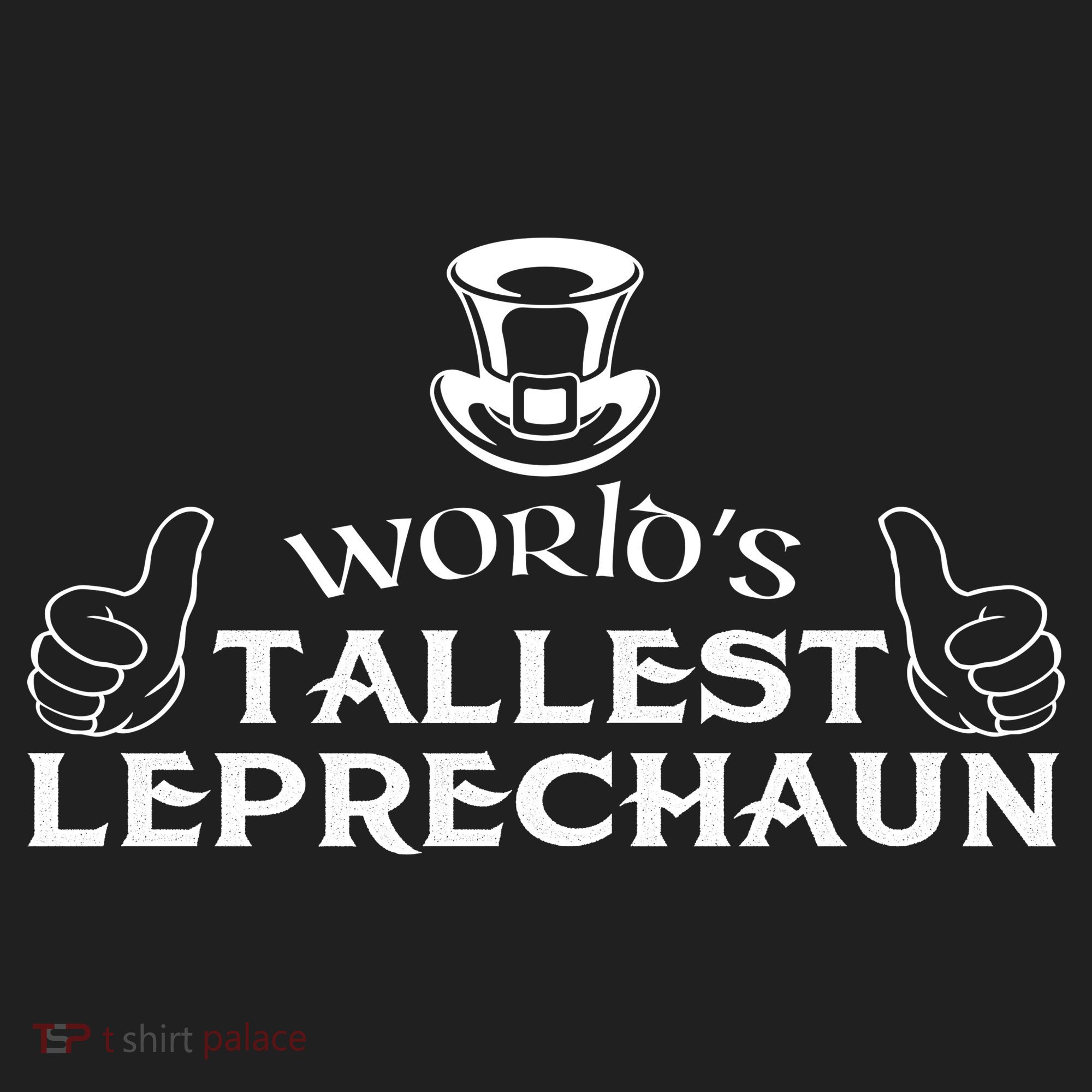 World's Tallest Leprechaun Funny Women's Sweatshirt