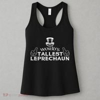 World's Tallest Leprechaun Funny Women's Tank Top thumb 3