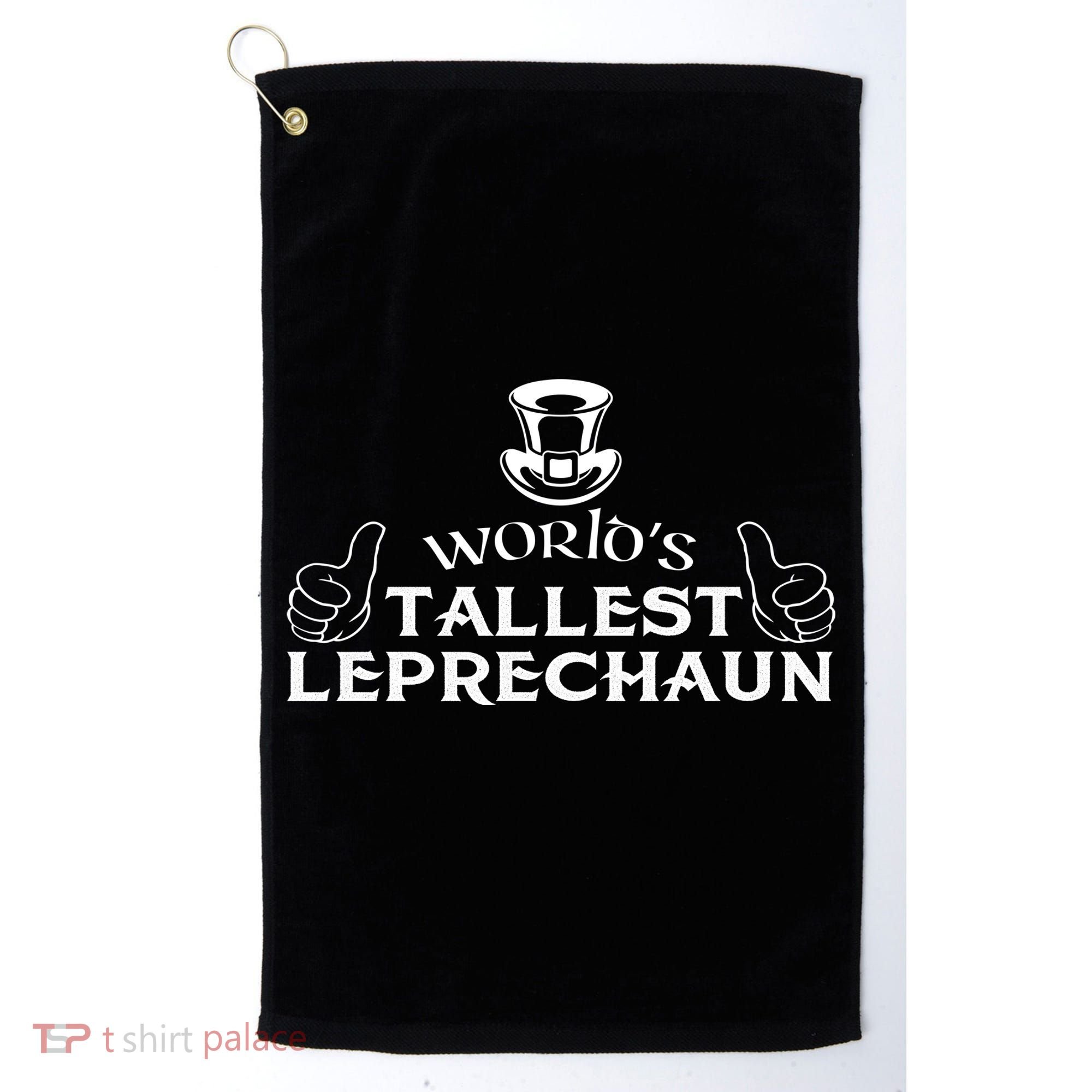 World's Tallest Leprechaun Funny Golf Towel