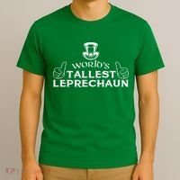 World's Tallest Leprechaun Funny T-Shirt thumb 3