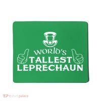 World's Tallest Leprechaun Funny Mousepad thumb 0