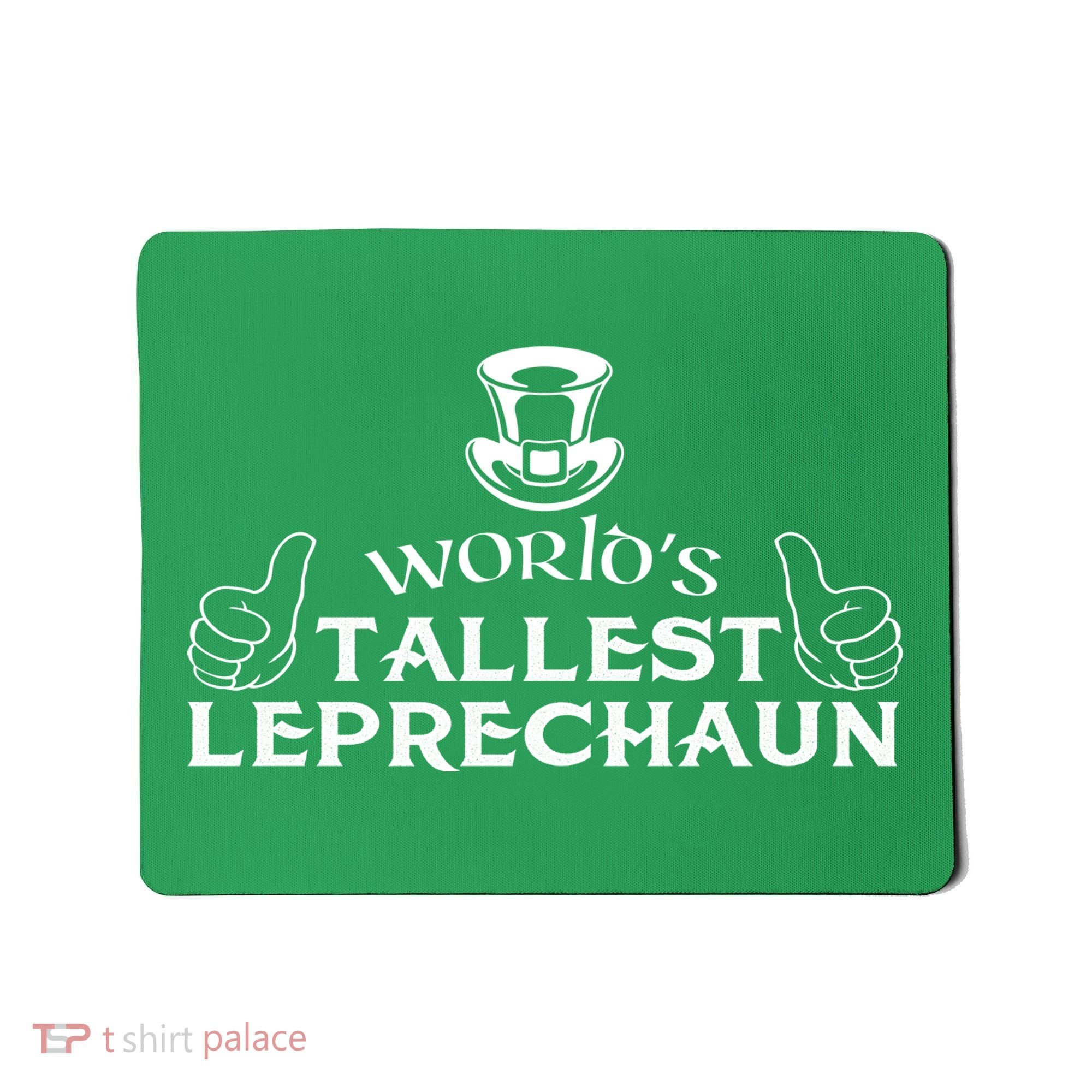 World's Tallest Leprechaun Funny Mousepad
