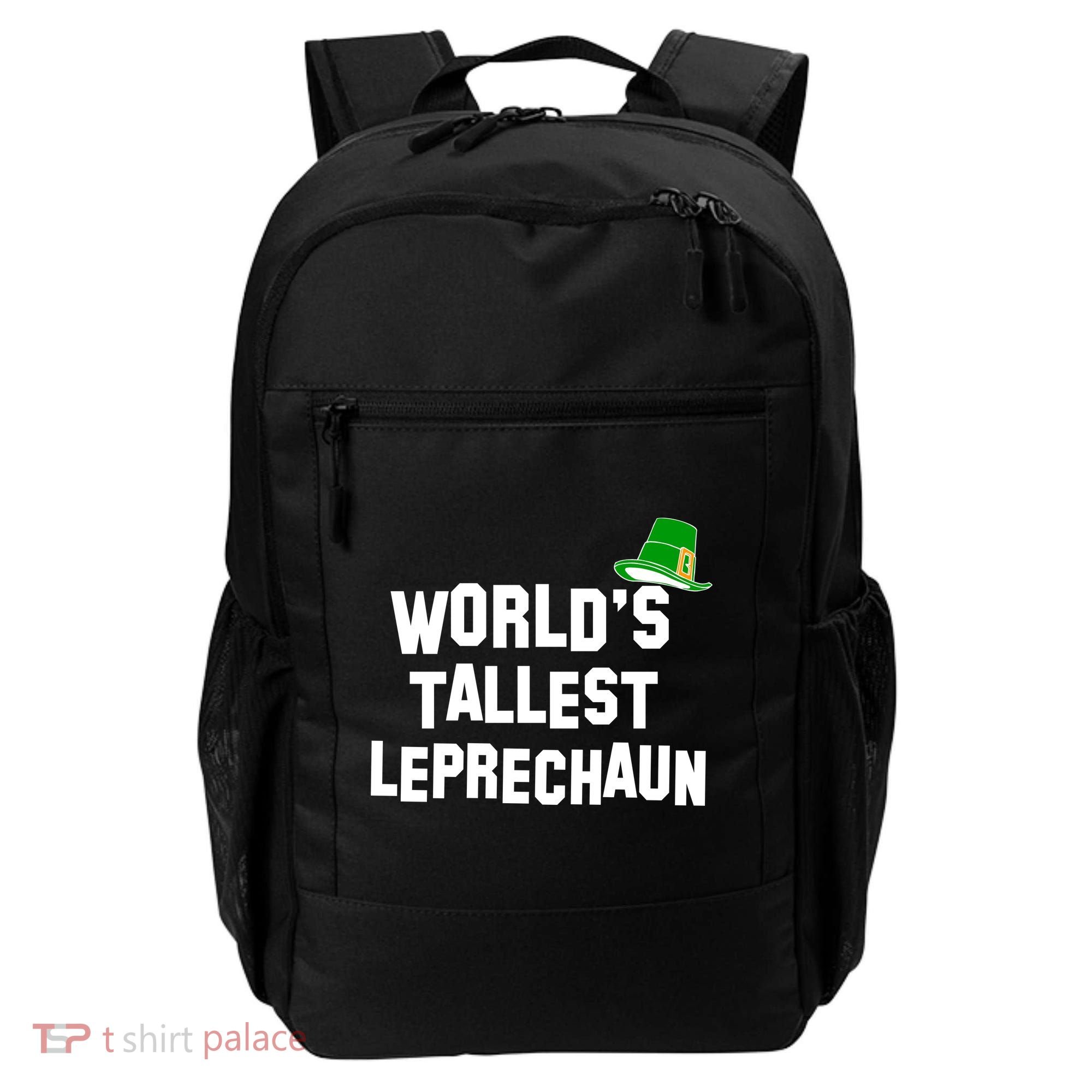 World's Tallest Leprechaun Funny St Patricks Day Backpack