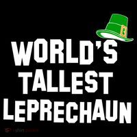 World's Tallest Leprechaun Funny St Patricks Day Women's Hoodie thumb 2