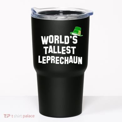 World's Tallest Leprechaun Funny St Patricks Day Tumbler