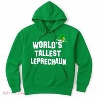 World's Tallest Leprechaun Funny St Patricks Day Hoodie thumb 0