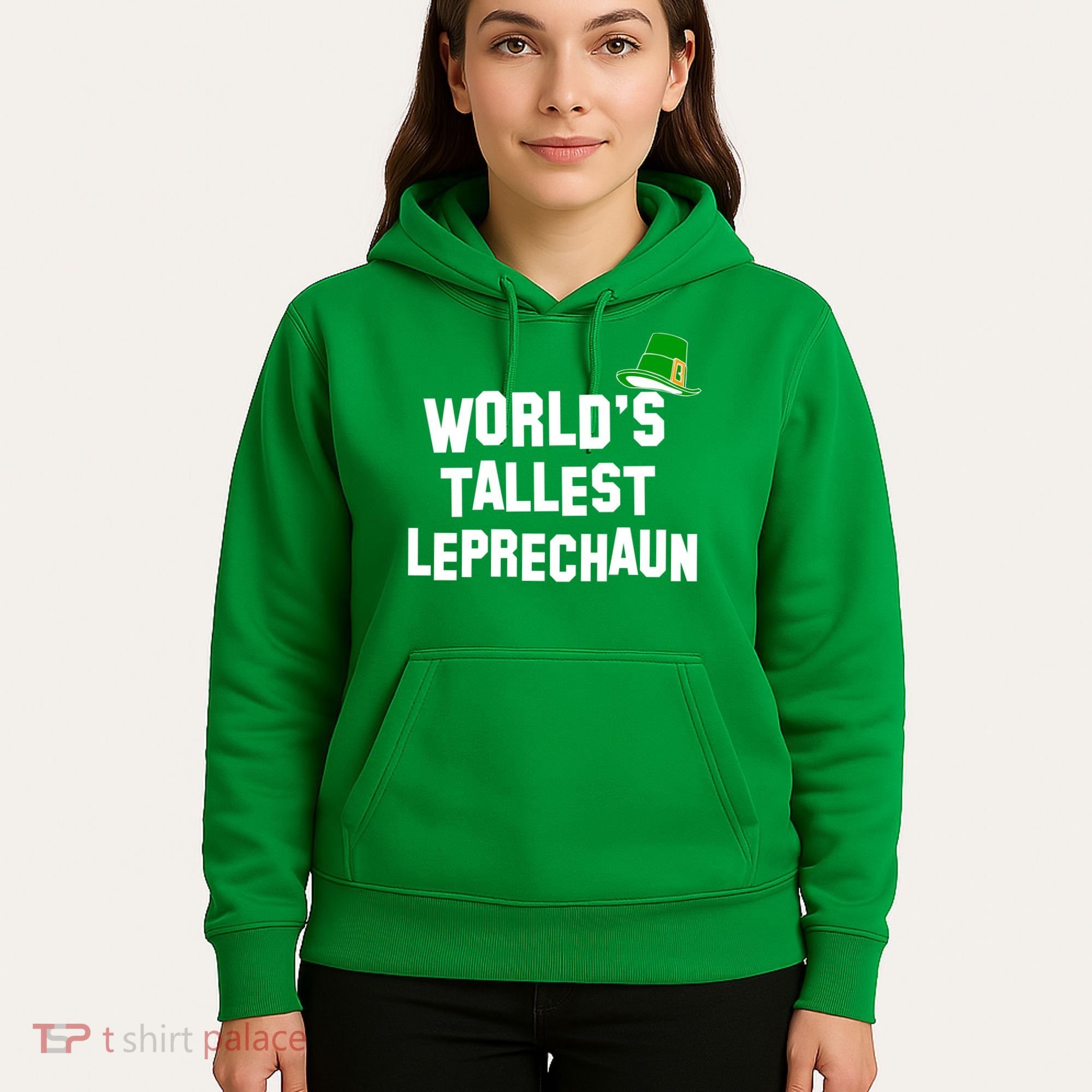 World's Tallest Leprechaun Funny St Patricks Day Hoodie