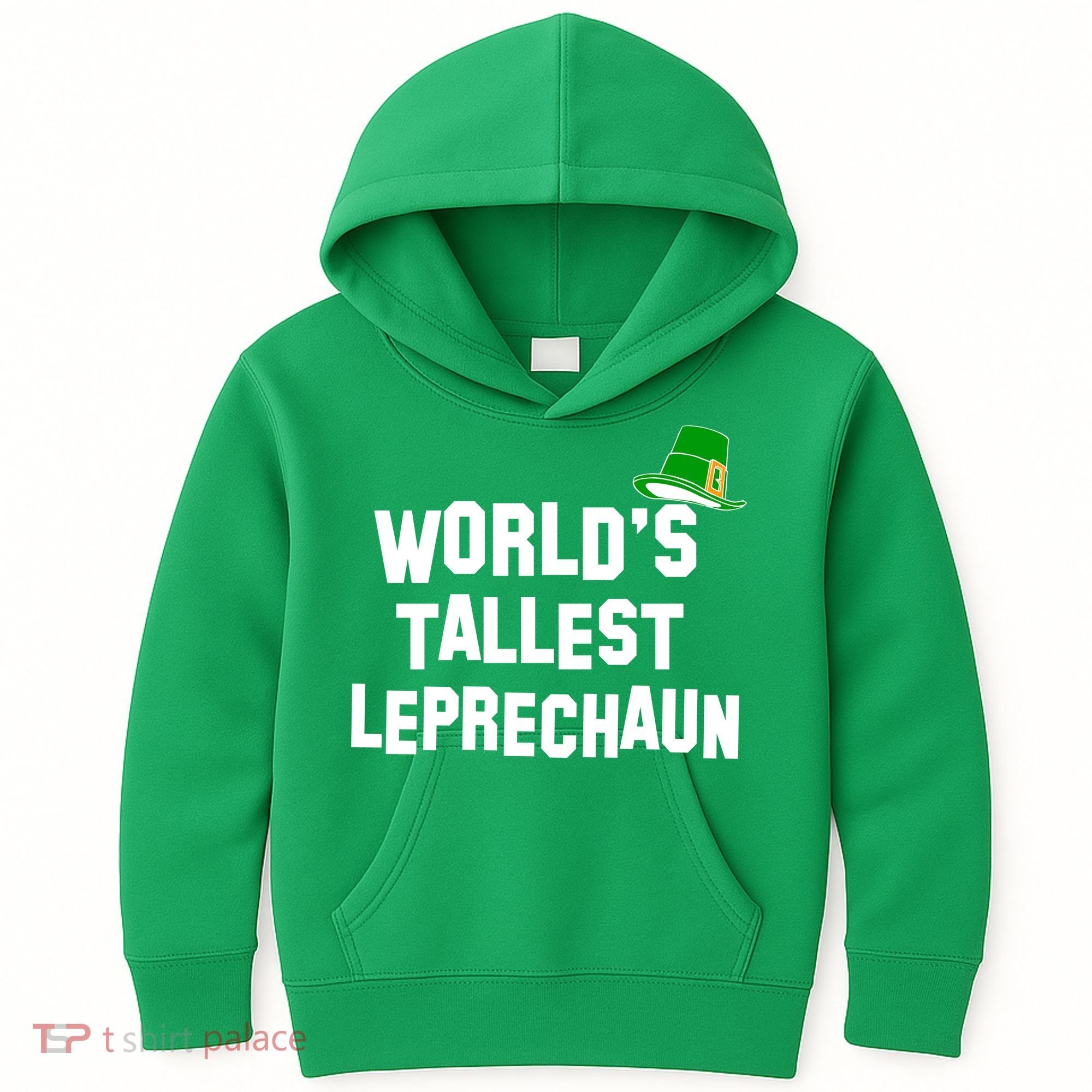 World's Tallest Leprechaun Funny St Patricks Day Kids Hoodie