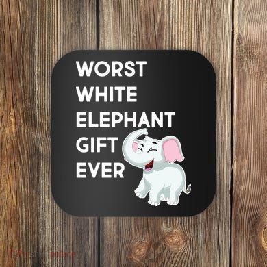 Worst White Christmas Gift Ever Coaster