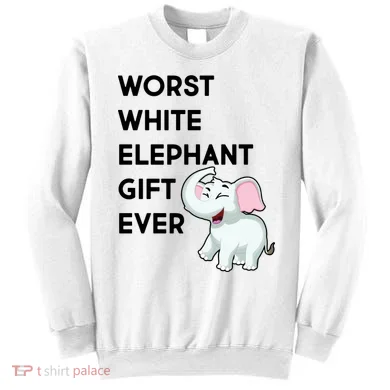 Worst White Christmas Gift Ever Sweatshirt