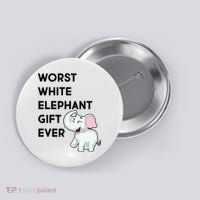 Worst White Christmas Gift Ever Button thumb 0