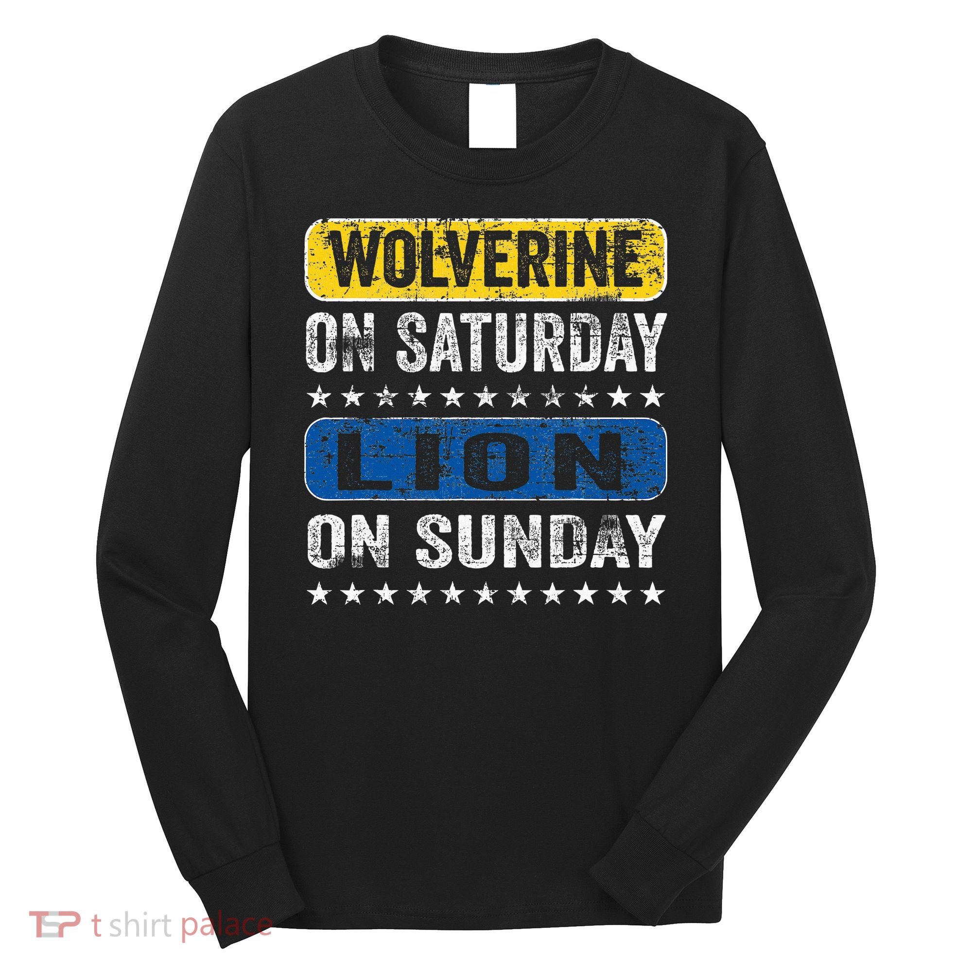 Wolverine On Saturday Lion On Sunday Long Sleeve Shirt