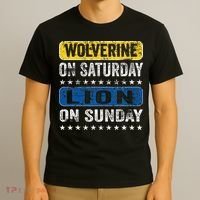 Wolverine On Saturday Lion On Sunday T-Shirt thumb 3