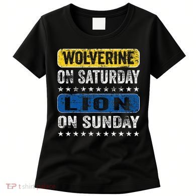 Wolverine On Saturday Lion On Sunday Women's T-Shirt