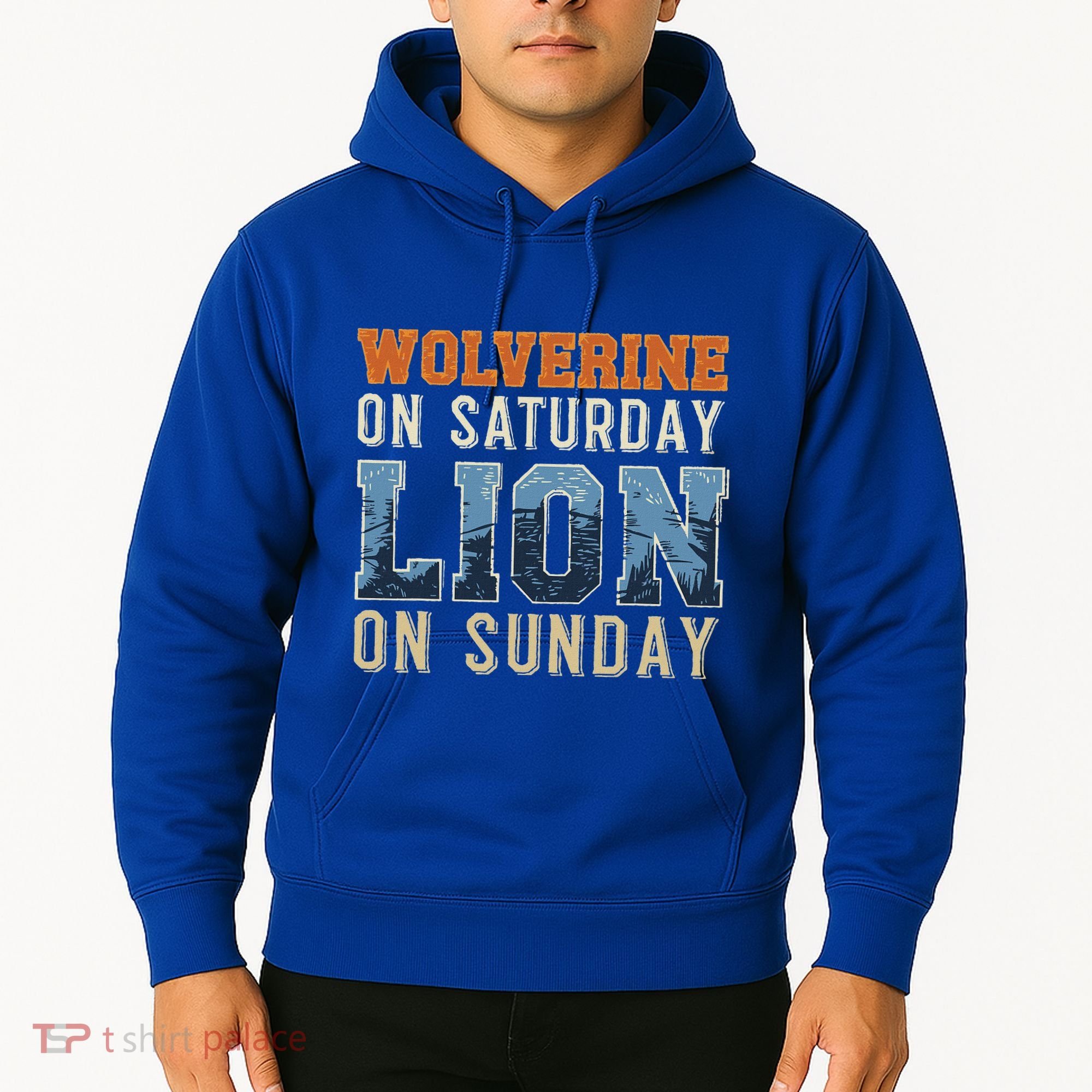 Wolverine On Saturday Lion On Sunday Hoodie