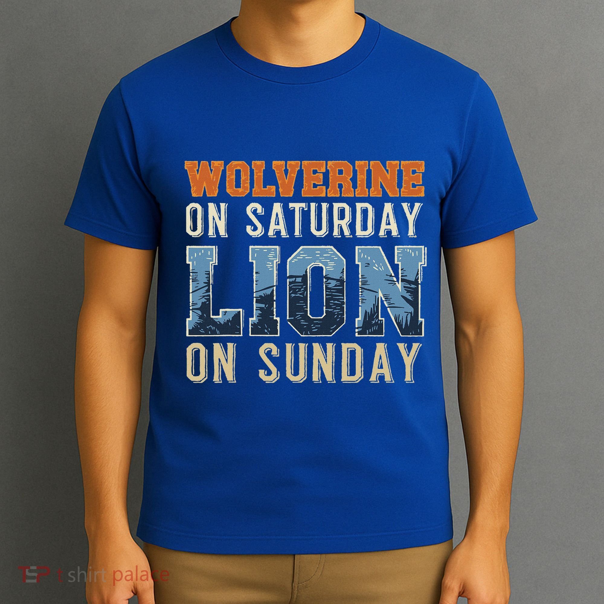 Wolverine On Saturday Lion On Sunday T-Shirt