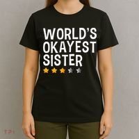 Worlds Okayest Sister Funny Sister T-Shirt thumb 4