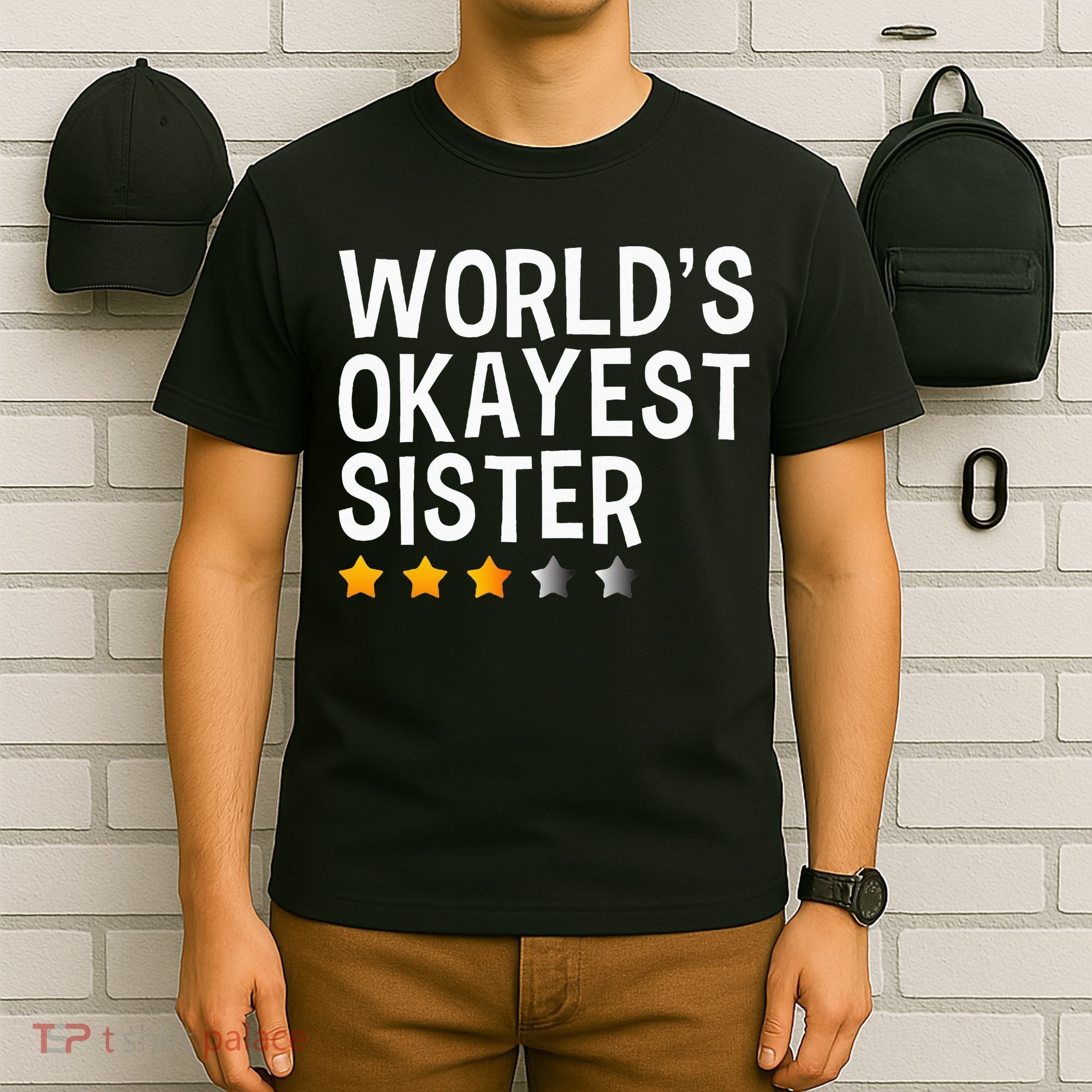 Worlds Okayest Sister Funny Sister T-Shirt