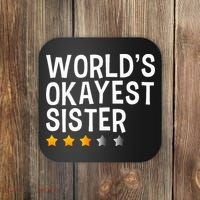 Worlds Okayest Sister Funny Sister Coaster thumb 0