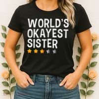 Worlds Okayest Sister Funny Sister Women's T-Shirt thumb 2