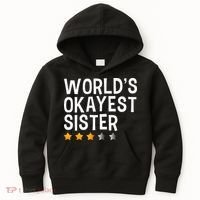 Worlds Okayest Sister Funny Sister Kids Hoodie thumb 0