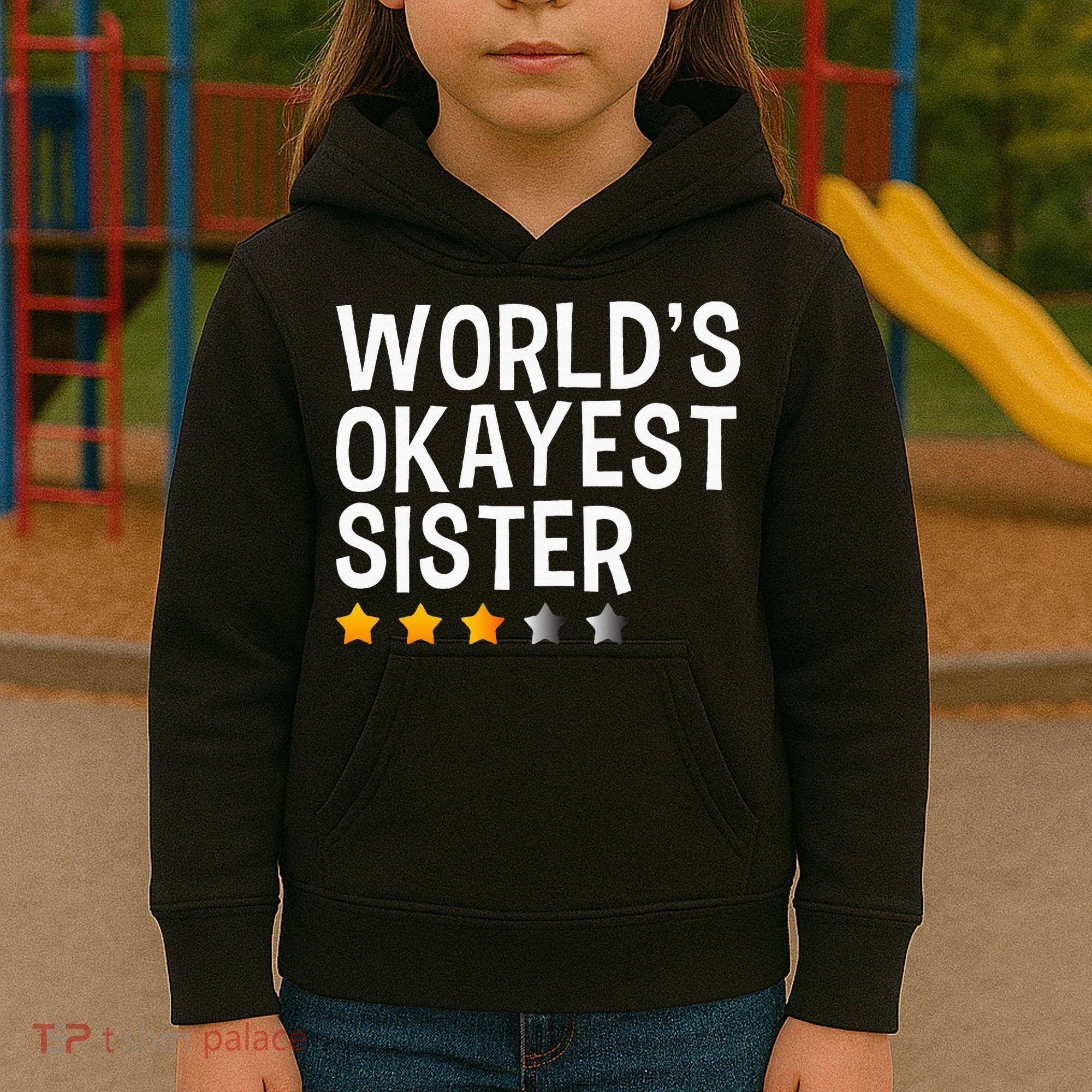 Worlds Okayest Sister Funny Sister Kids Hoodie