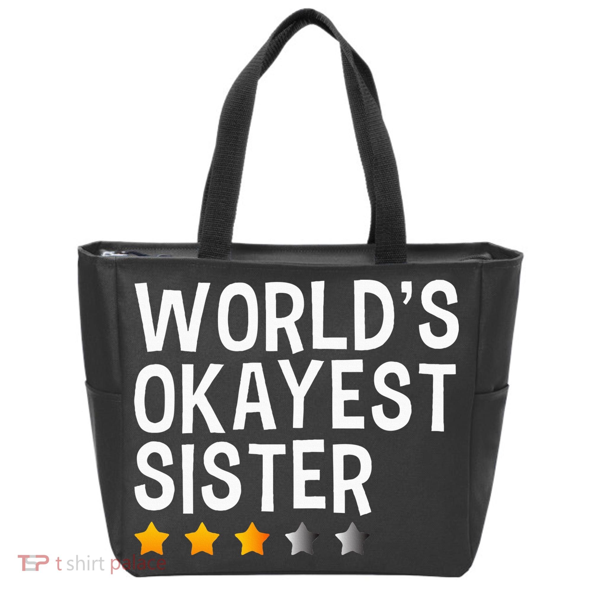 Worlds Okayest Sister Funny Sister Tote Bag