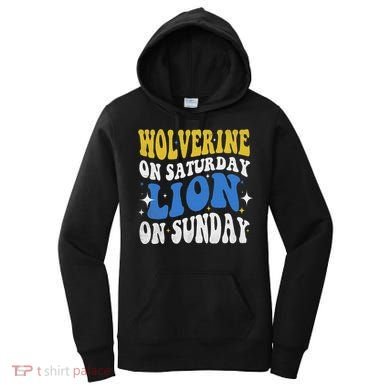 Wolverine On Saturday Funny Lion On Sunday Women's Hoodie