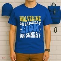 Wolverine On Saturday Funny Lion On Sunday T-Shirt thumb 6