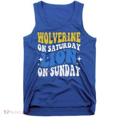 Wolverine On Saturday Funny Lion On Sunday Tank Top