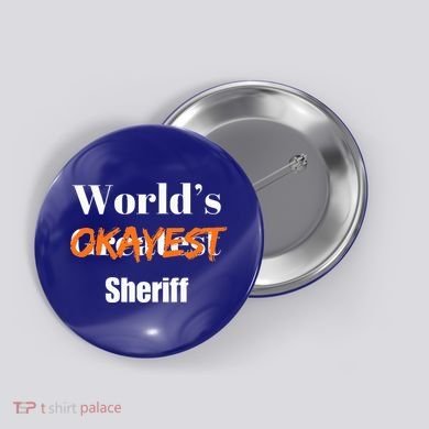 World Okayest Sheriff Sheriffs Button