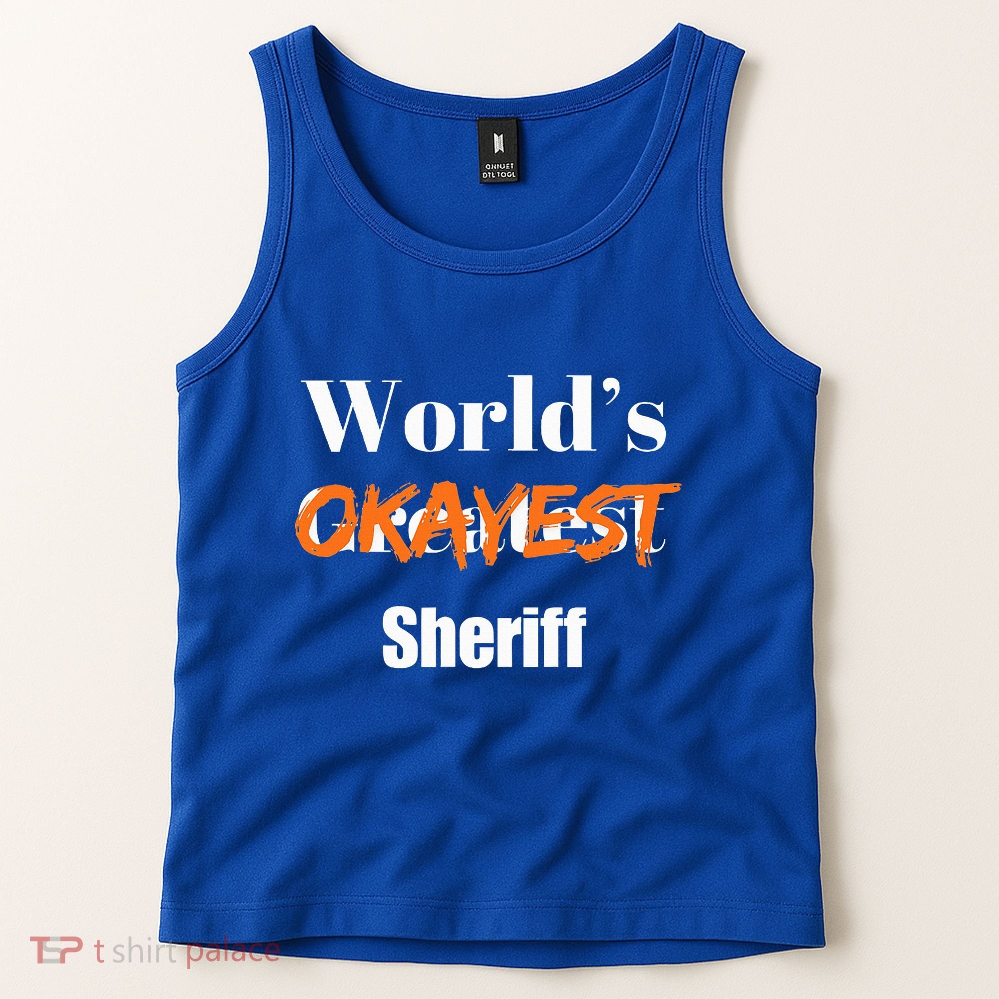 World Okayest Sheriff Sheriffs Tank Top