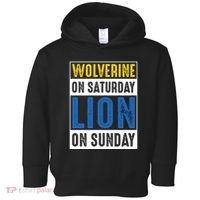 Wolverine On Saturday Lion On Sunday Toddler Hoodie thumb 0