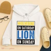 Wolverine On Saturday Lion On Sunday Hoodie thumb 4