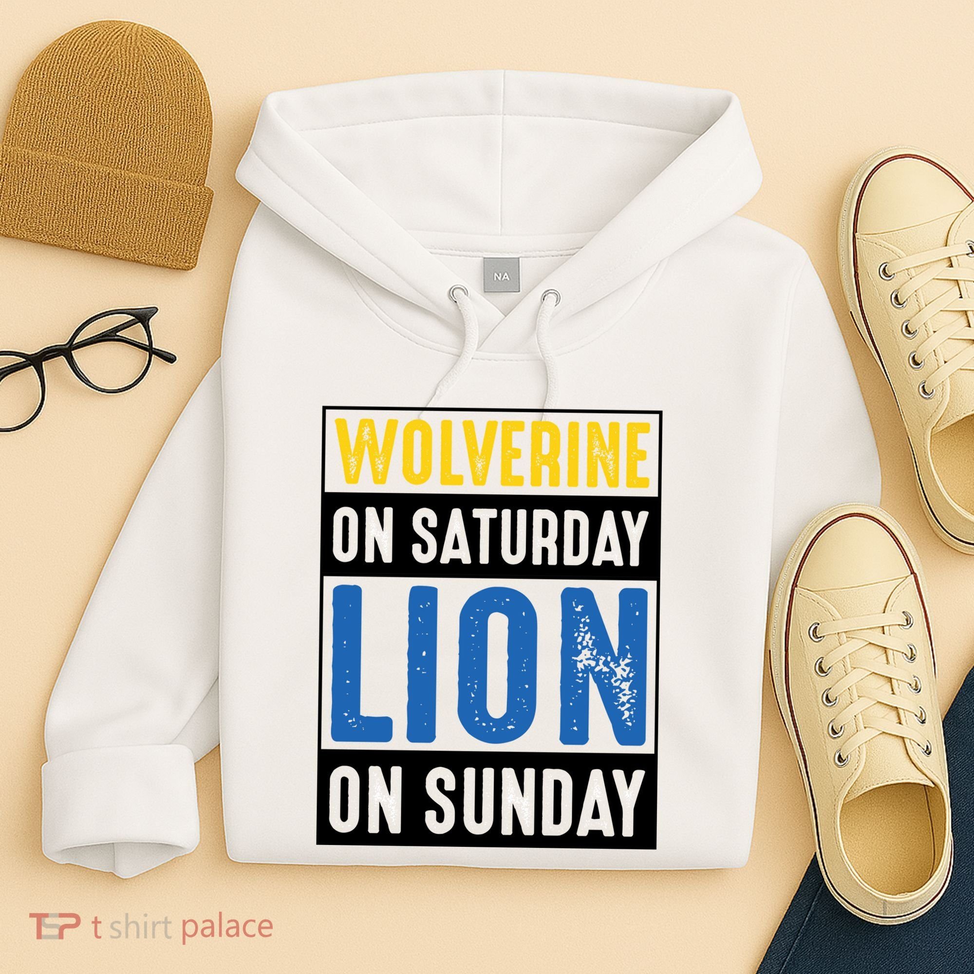 Wolverine On Saturday Lion On Sunday Hoodie