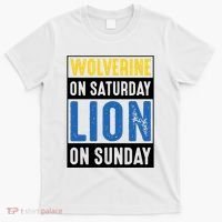 Wolverine On Saturday Lion On Sunday T-Shirt thumb 0