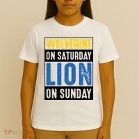 Wolverine On Saturday Lion On Sunday T-Shirt thumb 4
