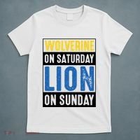 Wolverine On Saturday Lion On Sunday T-Shirt thumb 5
